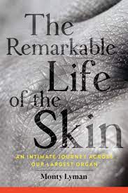 the-remarkable-life-of-the-skin the-remarkable-life-of-the-skin